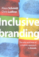 Copertina  Inclusive branding : the why and how of a holistic approach to brands