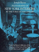 Copertina  Photographs of New York interiors at the turn of the century : from the Byron Collection of the Museum of the City of New York