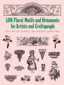 Copertina  1,001 floral motifs and ornaments for artists and craftspeople
