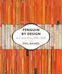 Copertina  Penguin by design : a cover story 1935-2005