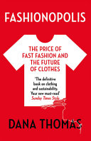 Copertina  Fashionopolis : the price of fast fashion & the future of clothes
