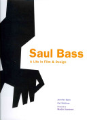 Cover  Saul Bass : a life in film & design