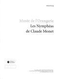 Cover  Musée de l'Orangerie : les Nymphéas de Claude Monet
