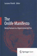 Cover  The onlife manifesto : being human in a hyperconnected era