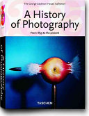 Cover  A history of photography : from 1839 to the present