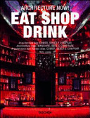 Cover  Architecture now ! : Eat shop drink