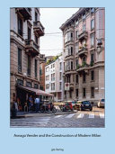 Copertina  Asnago Vender and the construction of modern Milan