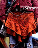 Copertina  Identity : [Dress Codes in European Schools; London - Paris - Berlin - Barcelona - Milan; January 2004 - April 2006]