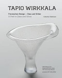 Cover  Tapio Wirkkala : finnisches design, glas und silber : Collection Kakkonen = Tapio Wirkkala : a poet in glass and silver : Collection Kakkonen