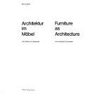 Cover  Architektur im möbel : vom altertum zur gegenwart = Furniture as architetture : from antiquity to the present