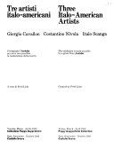 Copertina  Tre artisti italo-americani : Giorgio Cavallon, Costantino Nivola, Italo Scanga : Venezia, marzo-aprile 1988, Collezione Peggy Guggenheim : Bari, settembre-ottobre 1988, Castello Svevo