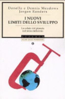 Copertina  I nuovi limiti dello sviluppo : la salute del pianeta nel terzo millennio