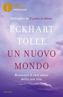 Cover  Un nuovo mondo : riconosci il vero senso della tua vita