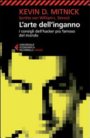 Cover  L'arte dell'inganno : i consigli dell'hacker più famoso del mondo