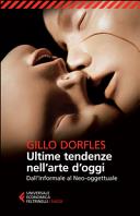 Cover  Ultime tendenze nell'arte d'oggi : dall'informale al neo-oggettuale