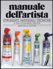 Cover  Manuale dell'artista : strumenti, materiali, tecniche