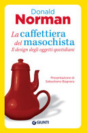 Copertina  La caffettiera del masochista : il design degli oggetti quotidiani