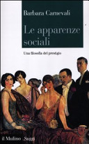 Copertina  Le apparenze sociali : una filosofia del prestigio
