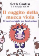 Cover  Il ruggito della mucca viola : [ci vuol coraggio per farsi notare]