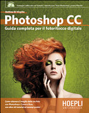 Copertina  Adobe photoshop CC : guida completa per il fotoritocco digitale