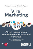 Copertina  Viral Marketing : oltre il passaparola : rendere memorabili brand e startup