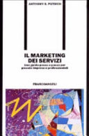 Copertina  Il marketing dei servizi : una guida passo a passo per piccole imprese e professionisti