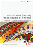 Cover  La customer journey nello spazio di vendita : governare il flusso della comunicazione