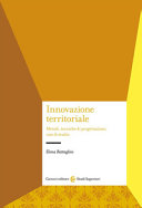 Copertina  Innovazione territoriale : metodi tecniche di progettazione casi di studio