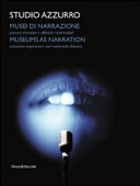 Copertina  Musei di narrazione : percorsi interattivi e affreschi multimediali
