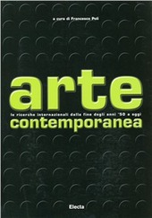 Cover  Arte contemporanea : le ricerche internazionali dalla fine degli anni '50 a oggi