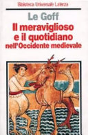 Copertina  Il meraviglioso e il quotidiano nell'Occidente medievale
