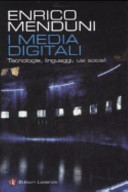 Cover  I media digitali : tecnologie, linguaggi, usi sociali