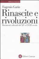 Copertina  Rinascite e rivoluzioni : movimenti culturali dal XIV al XVIII secolo