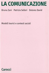 Cover  La comunicazione : modelli teorici e contesti sociali