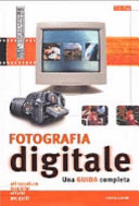 Copertina  Fotografia digitale : una guida completa