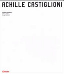 Copertina  Achille Castiglioni : tutte le opere, 1938-2000