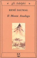 Copertina  Il monte analogo : romanzo d'avventure alpine non euclidee e simbolicamente autentiche
