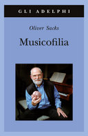 Cover  Musicofilia : racconti sulla musica e il cervello