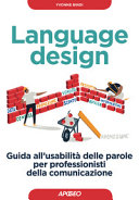 Copertina  Language design : guida all'usabilità delle parole per professionisti della comunicazione