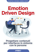 Cover  Emotion driven design : progettare contenuti per interfacce in sintonia con le persone