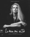 Copertina  Io non mi volto : 101 ritratti contro la violenza sulle donne