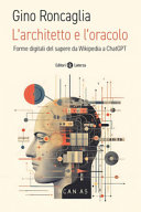 Cover  L'architetto e l'oracolo : forme digitali del sapere da Wikipedia a ChatGPT