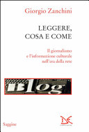 Cover  Leggere, cosa e come : il giornalismo e l'informazione culturale nell'era della rete