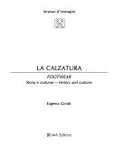 Copertina  La calzatura : storia e costume = Footwear : history and customs