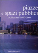 Copertina  Piazze e spazi pubblici : architetture 1990-2005