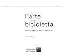 Cover  L'arte della bicicletta : da Duchamp a Rauschenberg