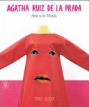Cover  Agatha Ruiz de la Prada : arte e/o moda, 1981-2005