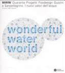 Cover  Www: quaranta progetti foodesign Guzzini e Sanpellegrino : i nuovi valori dell'acqua