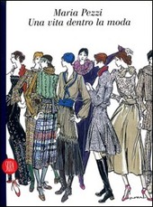Copertina  Maria Pezzi : una vita dentro la moda