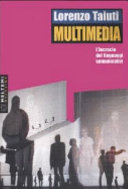 Copertina  Multimedia : l'incrocio dei linguaggi comunicativi